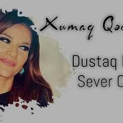 Xumar Qedimova Dustaq Bir De Sever Oldu 2013 Klip Versiyon