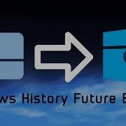 Windows History Future Edition