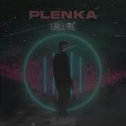 Call Me Slowed Plenka