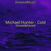 Michael Hunter Cold