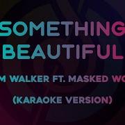 Tom Walker Something Beautiful Минус