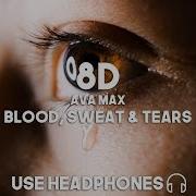 8D Sound Ava Max Blood Sweat Tears