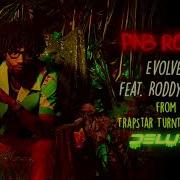 Evolved Feat Roddy Ricch Pnb Rock