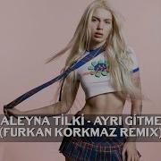 Aleyna Tilki Furkan Korkmaz Remix