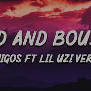 Migos Bad And Boujee Ft Lil Uzi Vert Lyrics