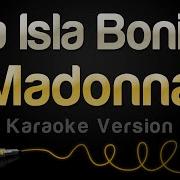 Madonna Isla Bonita Karaoke Version