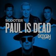 Scooter Paul Is Dead Extended