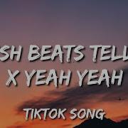 Tell Em X Yeh Yeh Tik Tok Remix 2021