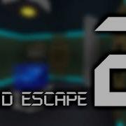 Flood Escape 2 Ost Abandoned Facility