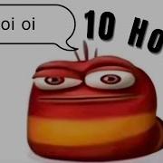 Oi Oi Oi Song 10 Hours