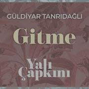 Gitme Yalı Çapkını Dizi Müzikleri