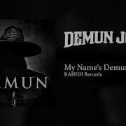 My Name S Demun Demun Jones