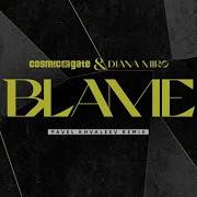 Blame Cosmic Gate Diana Miro Pavel Khvaleev