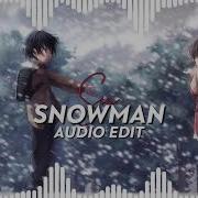 Snowman Audio Edit