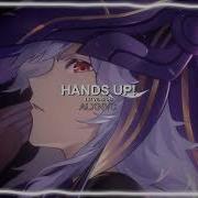 Hands Up 6Are Human Ft Kets4Ki Edit Audio