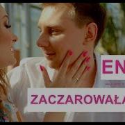 Enjoy Zaczarowala Mnie