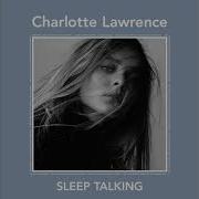 Charlotte Lawr Sleep Talking