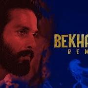 Bekhyali Chillout Remix Arijit Singh Sachet Tandon Shahid Kapoor