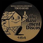 Tokyo Go Go Original Mix Nicola Zucchi Discoplex