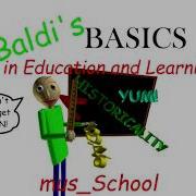 Baldi S Basics Ost Mus School