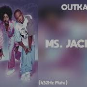 Outkast Ms Jackson 432Hz