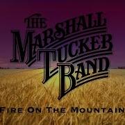 Marshall Tucker Fire On The Mountain