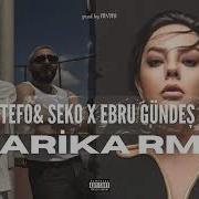 Tefo X Seko X Ebru Gündeş Harika Rmx