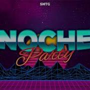 Noche De Party Remix