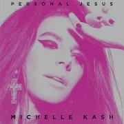 Michelle Kash Personal Jesus