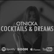 Otnicka Cocktails Dreams Original Mix