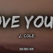 Love Yours J Cole