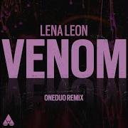 Lena Leon Oneduo Venom Oneduo Extended Instrumental Remix