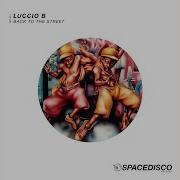 Luccio B Back To The Street