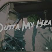 Outta My Head With John Mayer Khalid