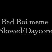 Boi Meme Song Slowed