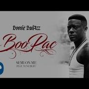 Boosie Semi On Me Feat Yung Bleu Slowed