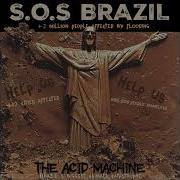 The Acid Machine S O S Brazil 2024