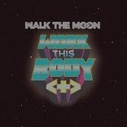 Work This Body Walk The Moon