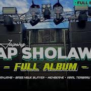 Dj Trap Sholawat Full Album Style Bass Panjang X Hadroh Koplo Jaipong Dug Wer