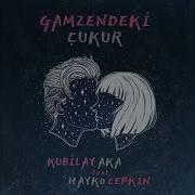 Gamzendeki Çukur Feat Hayko Cepkin Скачать Mp3