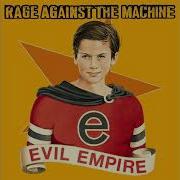 Ratm Evil Empire Full Album