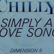 Chilly Simply A Love Song 2011 Version