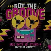 Got The Groove Original Mix Nick Skitz Topic