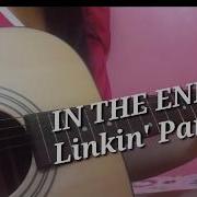 In The End Linkin Park Fingerstyle Guitar Cover By Abz Collado