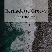 Bernadette Greevy The Fairy Tree