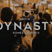 Dynasty Gomez Lx Remix