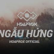 Ngẫu Hứng Hoaprox Remix