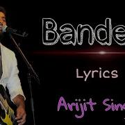 Arijit Singh Bandeya Feat Arijit Singh