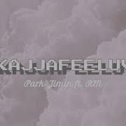 Kajjafeeluv Park Jimin Ft Rm Lyrics Fake Love Demo Versions Mix