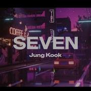 정국 Jung Kook Seven Feat Latto Lofi Mix